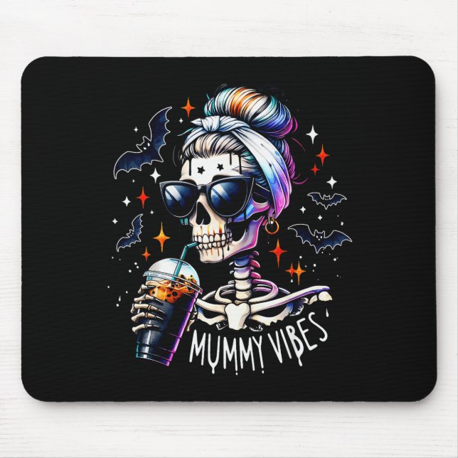 Mummy Vibes Skeleton Coffee Mom Soky Season Hallow Mouse Pad (Front)