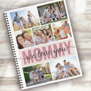 Mummy We Love You Photo Collage Pink 7 Pictures Notebook