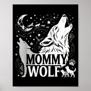 Mummy Wolf Gifts Matching Family Tribe Wolves Moon Poster