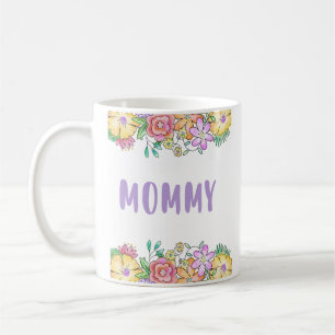  Mummy you are the best Cute florals Mothers Day Coffee Mug