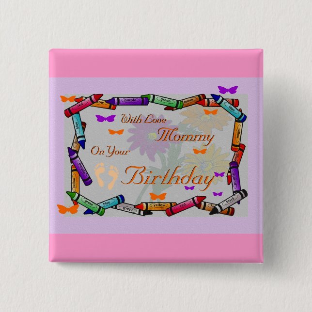 Mummy's Birthday 15 Cm Square Badge (Front)