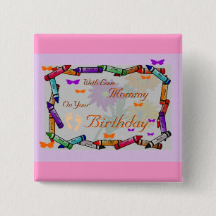 Mummy's Birthday 15 Cm Square Badge