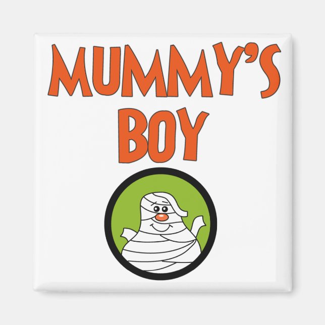 Mummy's Boy Halloween Tshirts and Gifts Magnet (Front)