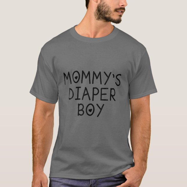Mummy's Diaper Boy Quote T-Shirt (Front)