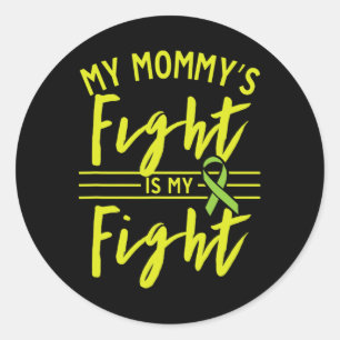 Mummy's Fight Is My Fight Kidney Disease Awareness Classic Round Sticker