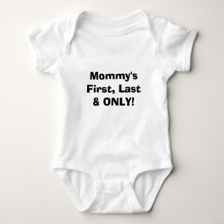 Mummy's First, Last & ONLY! (funny) Baby Bodysuit