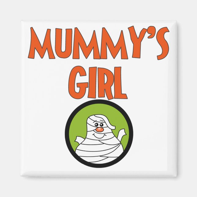 Mummy's Girl T-shirts and Gifts Magnet (Front)