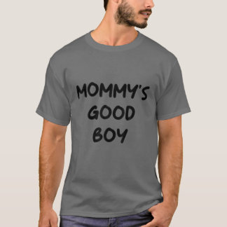 Mummy's Good Boy Quote T-Shirt