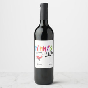 Mummy's Juice, Funny Wine Label