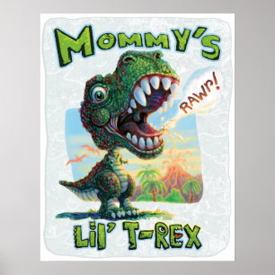 Mummy's Lil' T Rex Poster