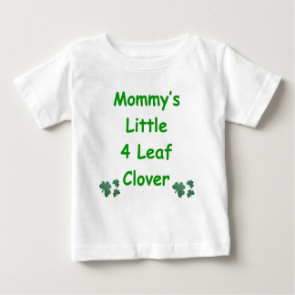 Mummy's Little 4 Leaf Clover Baby T-Shirt