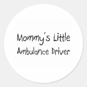 Mummy's Little Ambulance Driver Classic Round Sticker