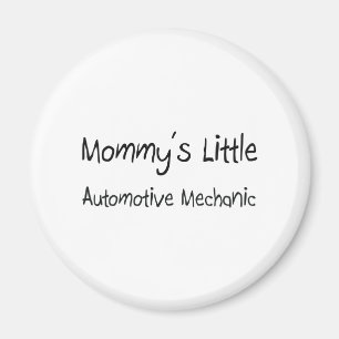 Mummy's Little Automotive Mechanic Magnet