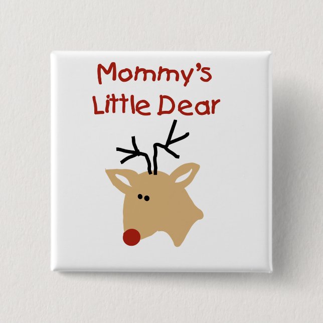 Mummy's Little Dear Tshirts and Gifts 15 Cm Square Badge (Front)