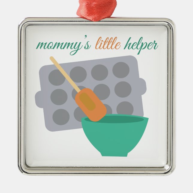 Mummy's Little Helper Metal Ornament (Front)