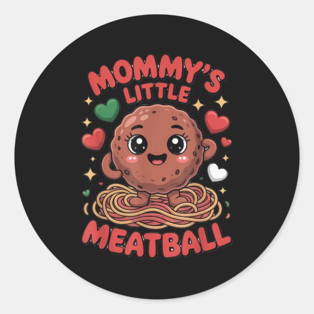 Mummy's Little Meatball Love Italian Kid Funny  Classic Round Sticker (Front)