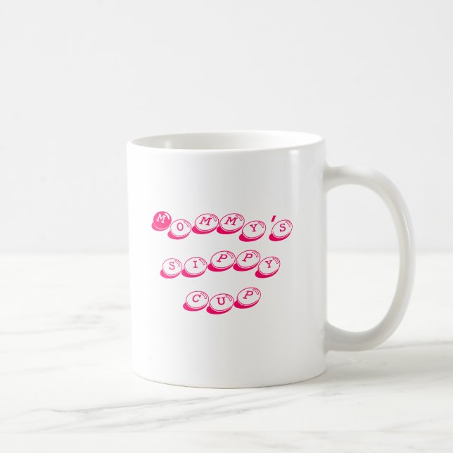 "Mummy's sippy cup"  mug (Right)
