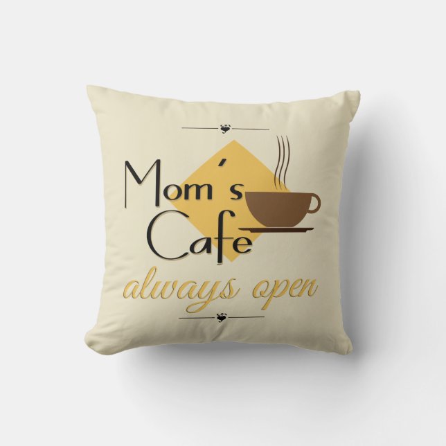 Mum's Cafe Always Open Cushion (Front)