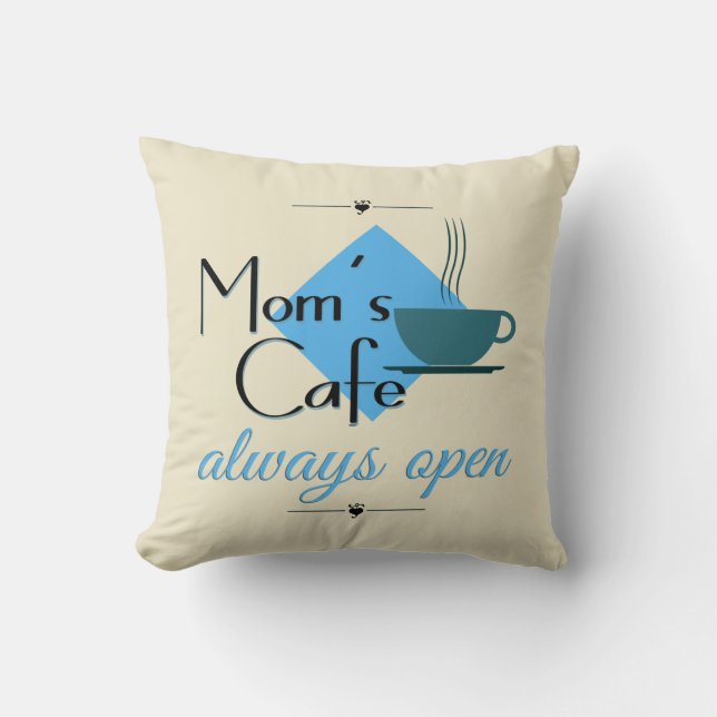 Mum's Cafe Always Open Cushion (Front)