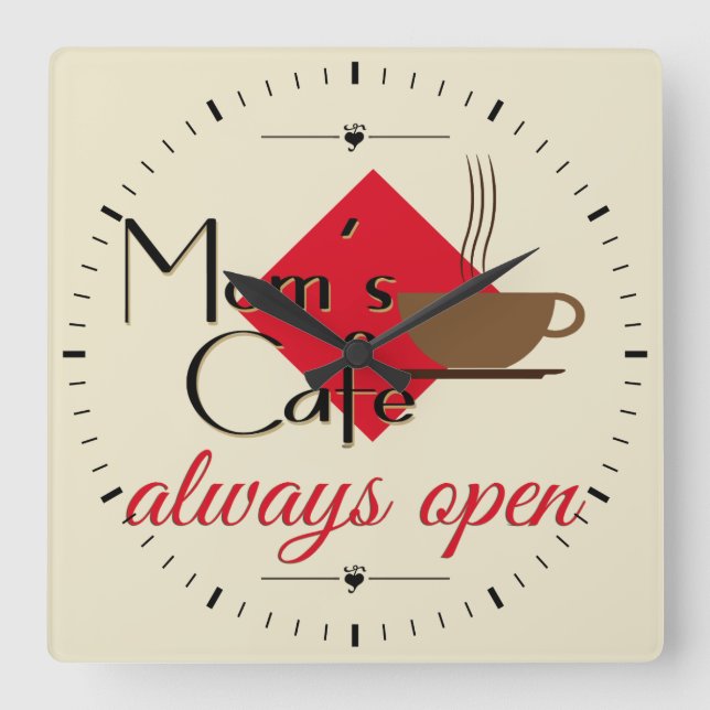 Mum's Cafe Always Open Square Wall Clock (Front)
