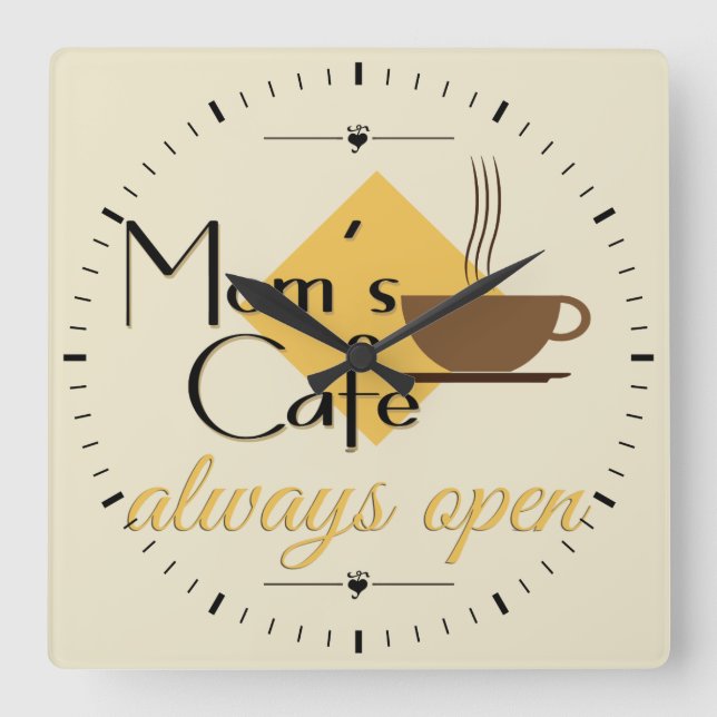 Mum's Cafe Always Open Square Wall Clock (Front)