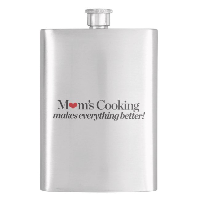 Mum's Cooking Makes Everything Better Hip Flask (Front)