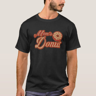 Mum's Doughnut Mother's Love Is Wonderful And Magi T-Shirt