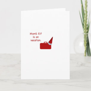 Mum's Elf is on vacation Products Holiday Card
