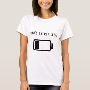 "Mum's Energy Level" Funny T-Shirt