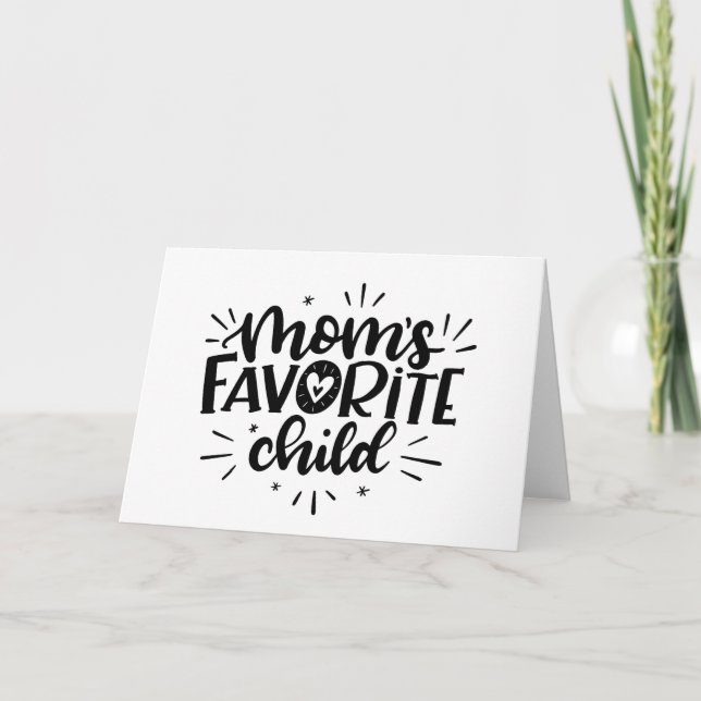 Mum's Favourite Child, hand lettered Card (Front)