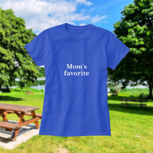"Mum's favourite" Funny Quote Sibling Rivalry T-Shirt