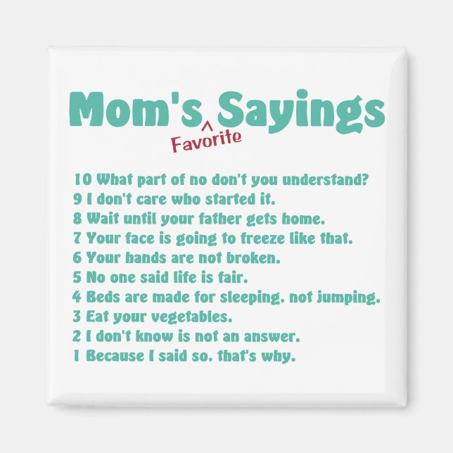 Mum's favourite sayings on gifts for her. magnet (Front)