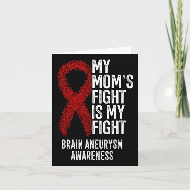 Mum's Fight Is My Fight Brain Aneurysm Awareness  Card (Front)