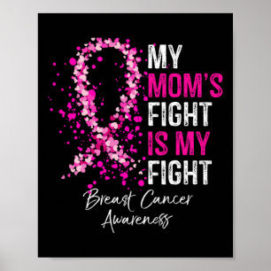 Mum's Fight Is My Fight Breast Cancer Awareness Gi Poster