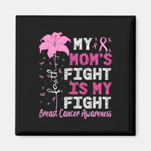 Mum's Fight Is My Fight Breast Cancer Awareness Magnet