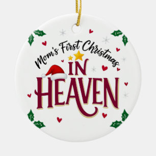 Mum's First Christmas in Heaven Memorial Ceramic Ornament