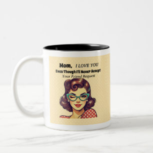 Mum's Friend Request Two-Tone Coffee Mug
