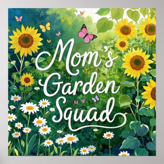 Mum's Garden Squad_Sunflowers Daises Butterflies Poster (Front)