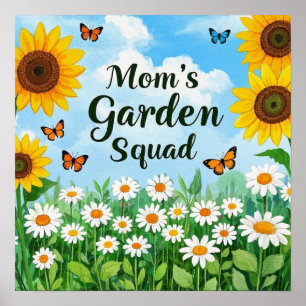 Mum's Garden Squad Sunflowers Daisies Butterflies Poster