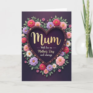 Mums Heartfelt Floral Love Card