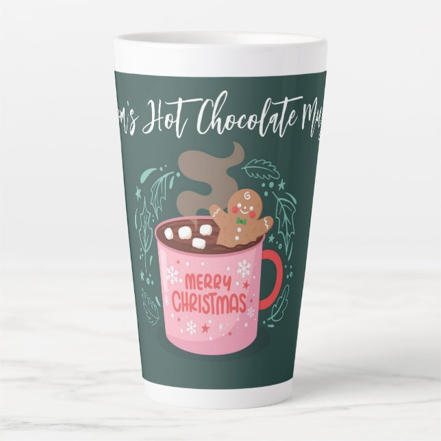 Mum's Hot Chocolate  Latte Mug (Front)