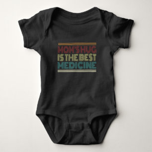 Mum's Hug is the Best Medicine Quote Bodysuit