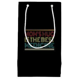 Mum's Hug is the Best Medicine Quote   Gift Bag