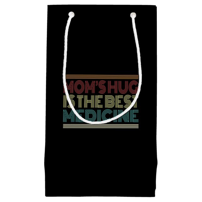 Mum's Hug is the Best Medicine Quote | Gift Bag (Front)