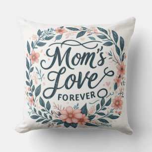 Mum's Love Forever Cushion