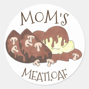 Mum's Meatloaf Diner Food Gravy Mashed Potatoes Classic Round Sticker