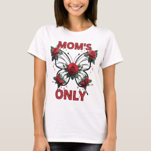 ''Mum's only'' T-Shirt