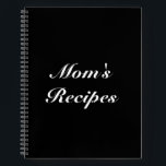 Mum's Recipes, Mother's day Birthday gift custom Notebook<br><div class="desc">Mum's Recipes,  Mother's day or Birthday gift custom script  text,  or name Notebook
customise name monogram text or leave it as is
white letters,  black background,  spiral bound
great gift for mum!</div>