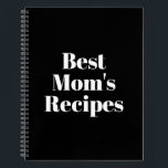 Mum's Recipes, Mother's day or Birthday gift Notebook<br><div class="desc">Mum's Recipes,  Mother's day or Birthday gift Notebook
Customise name,  monogram,  text,  or leave it as is
White letters,  black background,  spiral bound
great gift for mum!</div>