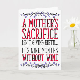 Mum's Sacrifice, Wine, Mum Birthday, Mother's Day Card